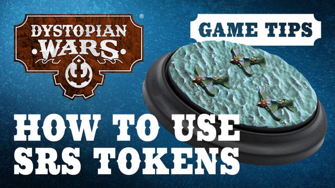 Dystopian Wars Tactics! How To Use SRS Tokens