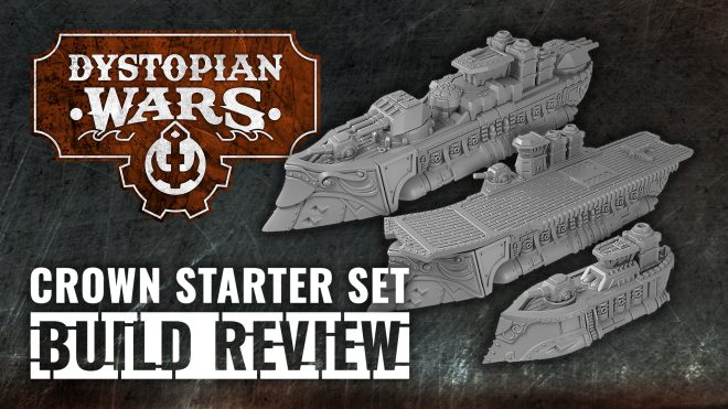 Crown Starter Set Review & Build! | New Dystopian Wars Miniatures