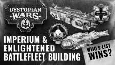 We Tackle Battlefleet List Building In Dystopian Wars! Imperium & Enlightened Fleets