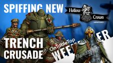Hot New Trench Crusade Miniatures | Hollow Crown’s Grimdark British Revealed #OTTWeekender