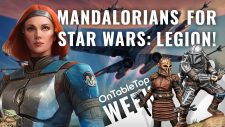 Star Wars: Legion Mandalorian Army First Look – X-Wings Return? #OTTWeekender
