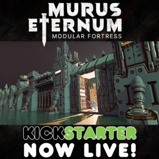MURUS ETERNUM: MODULAR FORTRESS - Now LIVE on Kickstarter!