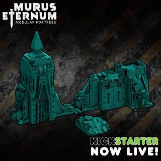 MURUS ETERNUM: MODULAR FORTRESS - Now LIVE on Kickstarter!