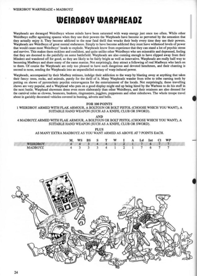 Always been a huge fan of this picture in the old ork freebooterz book. I had the warphead but could not ger my madboyz to look like a traveling circus. Never fear these green chaps are perfect from meridien miniatures