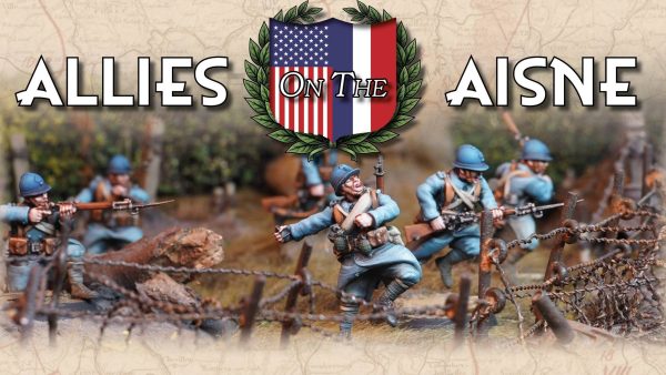 Bring The US & French To WWI 1918 With Allies On The Aisne!