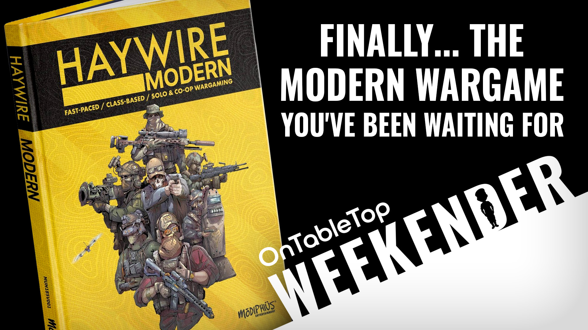 Haywire Modern Wargame OnTableTop Weekender