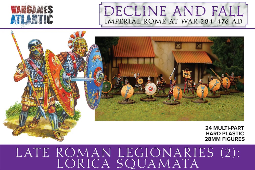 Late Roman Legionaries - Lorica Squamata - Wargames Atlantic