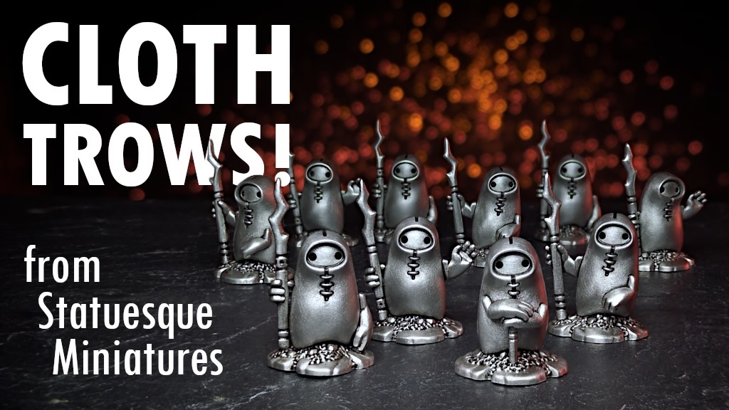 Cloth Trows Kickstarter - Statuesque Miniatures