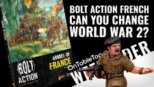 Rewrite WW2 With Bolt Action’s NEW French Miniatures! #OTTWeekender