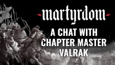 From 40K To The FIRST CRUSADE! Valrak Chats Martyrdom – His NEW Historical Wargame
