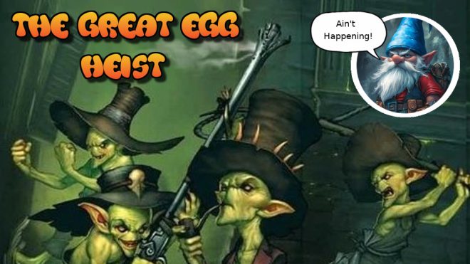 The Great Egg Heist