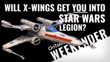 They Fly Now! X-Wings & TIE Fighters Soar Into Star Wars: Legion #OTTWeekender