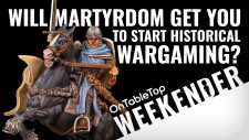 Martyrdom | Is THIS The Perfect NEW Game To Start Historical Wargaming? #OTTWeekender