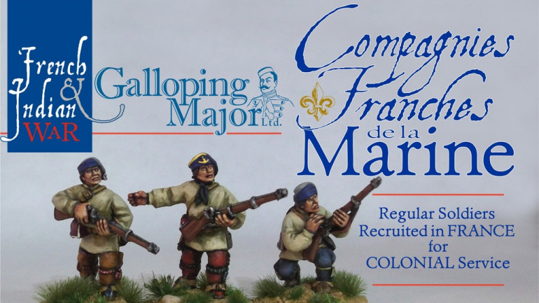 LA MARINE: 28mm French Soldiers for the French & Indian War