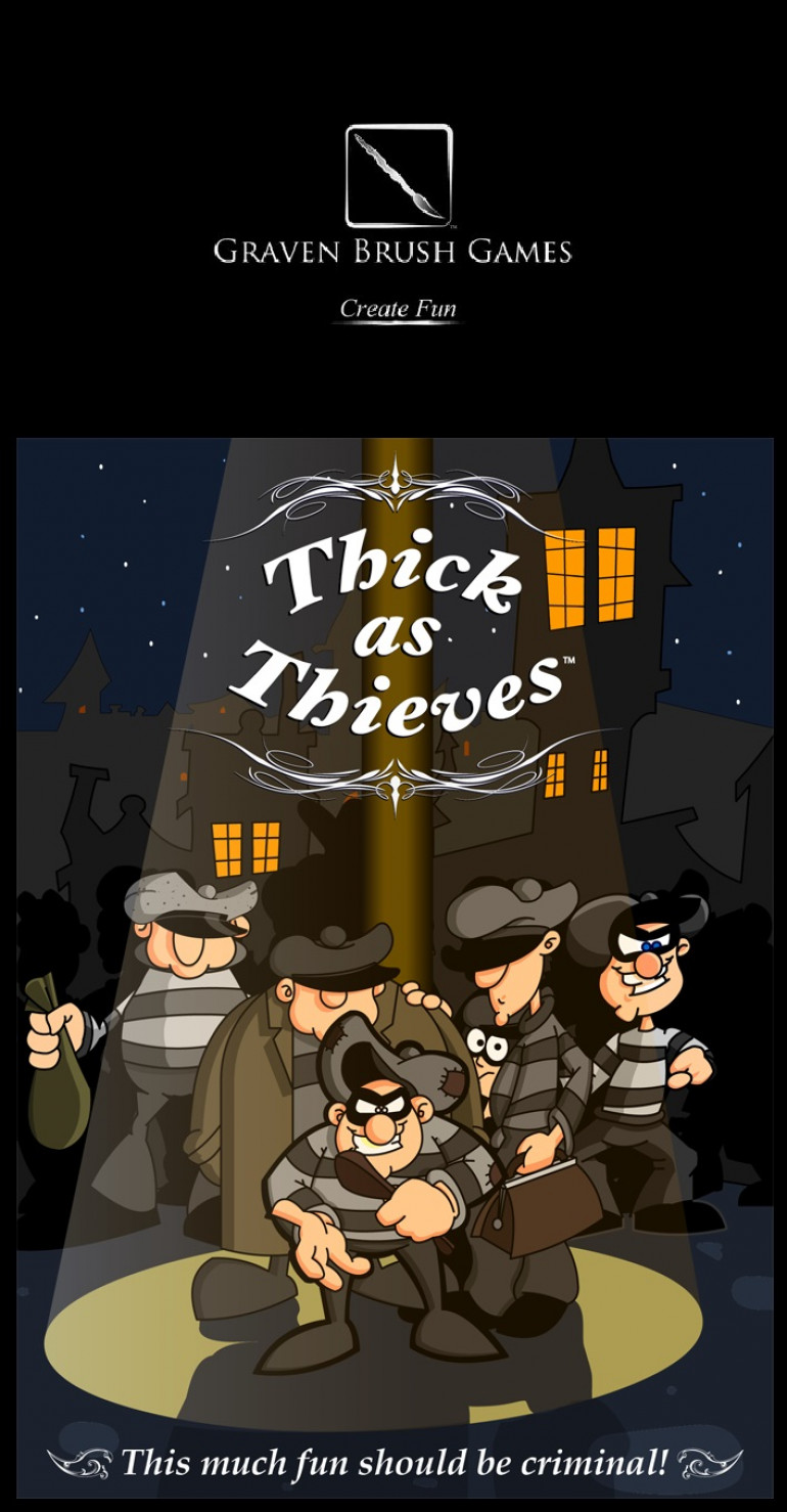 Thick as Thieves