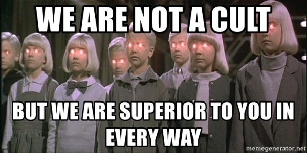 we-are-not-a-cult-but-we-are-superior-to-you-in-every-way