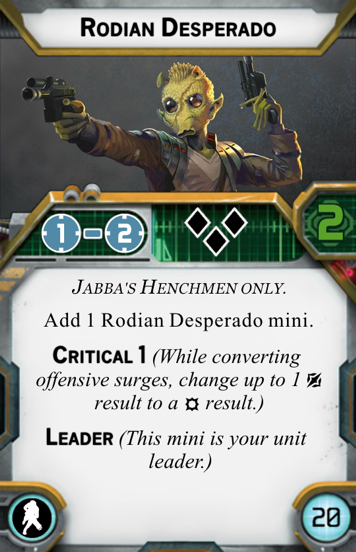 Jabba upgrade heavy Rodian Desperado